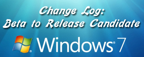 Windows 7 Change Log